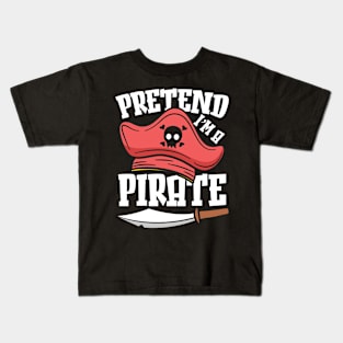 Pretend I'm a Pirate Kids T-Shirt